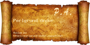 Perlgrund Andor névjegykártya